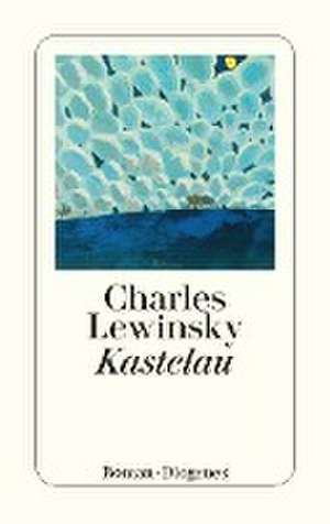 Kastelau de Charles Lewinsky