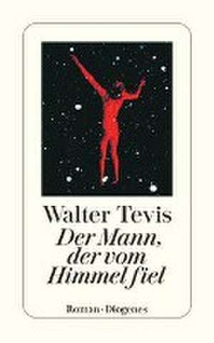 Der Mann, der vom Himmel fiel de Walter Tevis