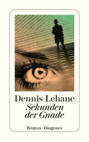 Sekunden der Gnade de Dennis Lehane