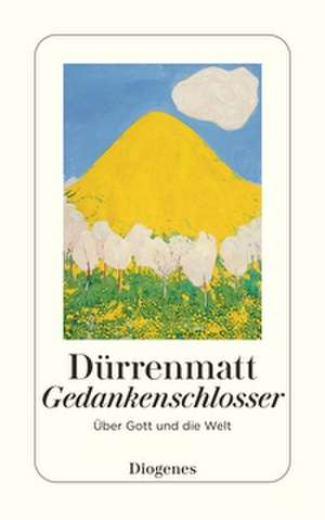 Gedankenschlosser de Friedrich Dürrenmatt