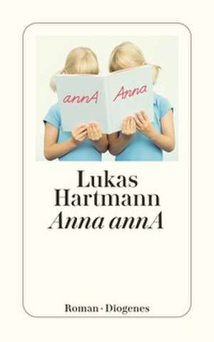 Anna annA de Lukas Hartmann
