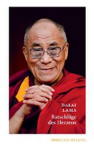 Ratschläge des Herzens de Dalai Lama