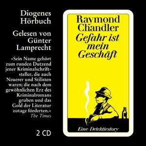 Gefahr ist mein Geschäft de Raymond Chandler