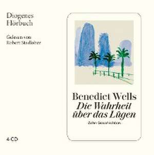 Die Wahrheit über das Lügen de Benedict Wells