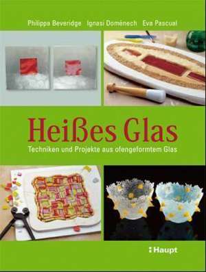 Heisses Glas