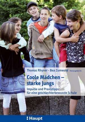 Coole Mädchen - starke Jungs de Thomas Rhyner