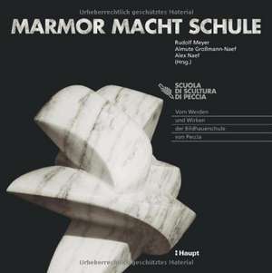 Marmor macht Schule de Rudolf Meyer