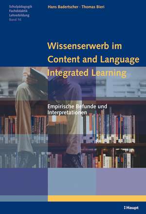 Wissenserwerb im Content and Language Integrated Learning de Hans Badertscher