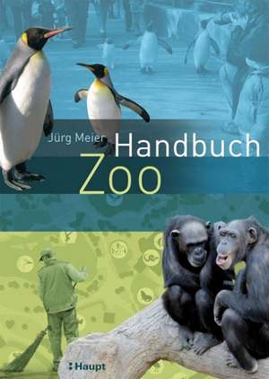 Handbuch Zoo de Jürg Meier