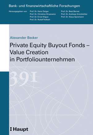 Private Equity Buyout Fonds - Value Creation in Portfoliounternehmen de Alexander Becker