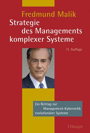 Strategie des Managements komplexer Systeme de Fredmund Malik