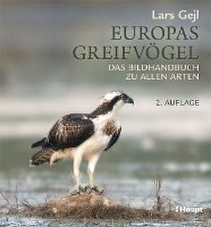 Europas Greifvögel de Lars Gejl