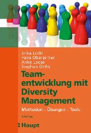 Teamentwicklung mit Diversity-Management de Erika Lüthi