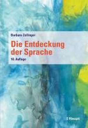 Die Entdeckung der Sprache de Barbara Zollinger