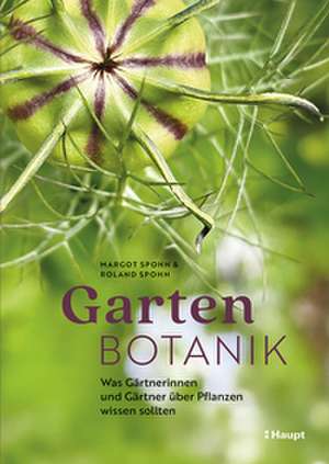 Gartenbotanik de Margot Spohn
