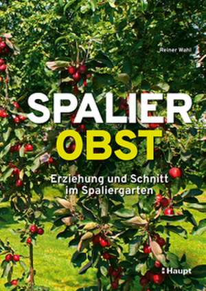 Spalierobst de Reiner Wahl