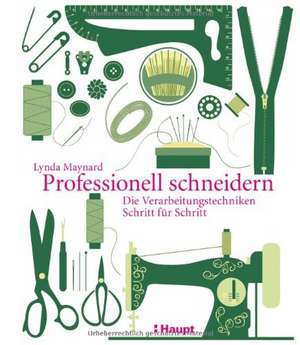 Professionell schneidern de Lynda Maynard