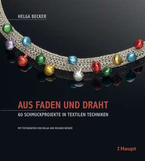 Aus Faden und Draht de Helga Becker