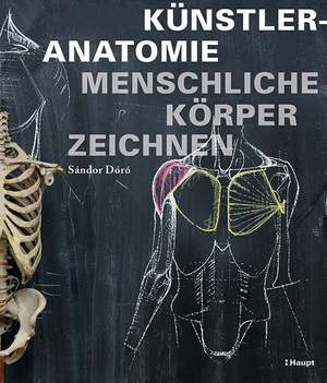 Künstleranatomie de Sándor Dóró