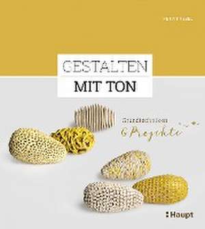 Gestalten mit Ton de Petia Knebel