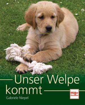 Unser Welpe kommt de Gabriele Niepel