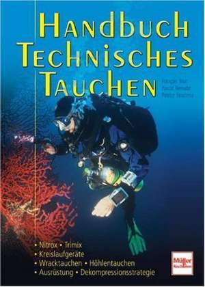 Handbuch Technisches Tauchen de Francoise Brun