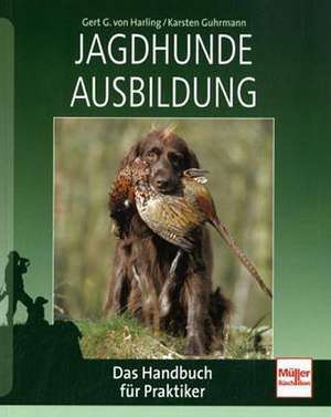 Jagdhunde-Ausbildung de Gert G. von Harling