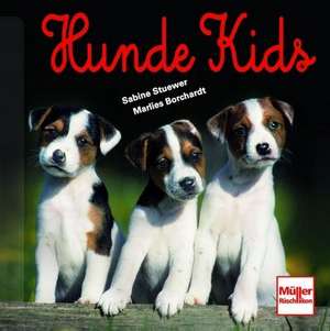 Hunde Kids de Sabine Stuewer