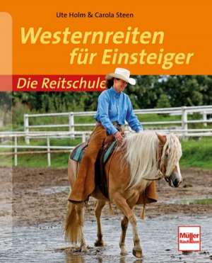 Westernreiten für Einsteiger de Ute Holm