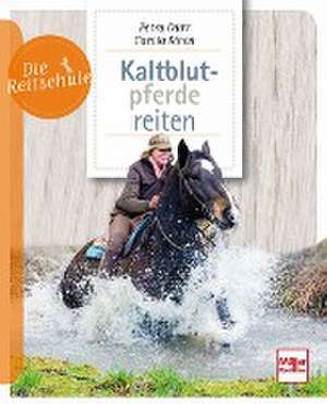 Kaltblutpferde reiten de Petra Dürr