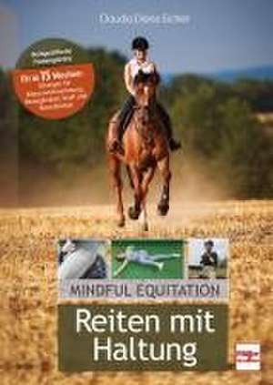 Reiten mit Haltung de Claudia Diana Eichler