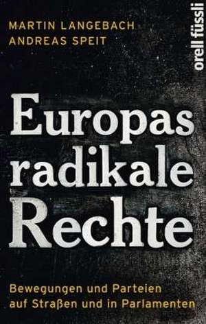 Europas radikale Rechte de Martin Langebach