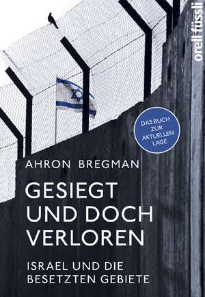 Gesiegt und doch verloren de Ahron Bregman