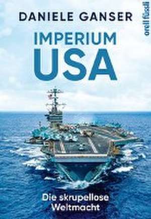 Ganser, D: Imperium USA