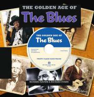 The Golden Age of the Blues de Richard Havers