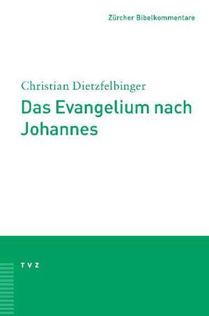 Das Evangelium Nach Johannes: Pastoralbriefe de Christian Dietzfelbinger