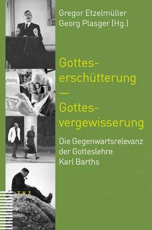 Gotteserschütterung - Gottesvergewisserung de Gregor Etzelmüller