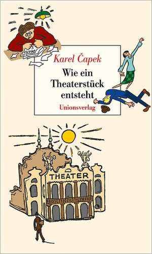 Wie ein Theaterstück entsteht de Karel Capek