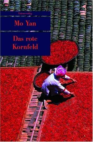 Das rote Kornfeld de Yan Mo