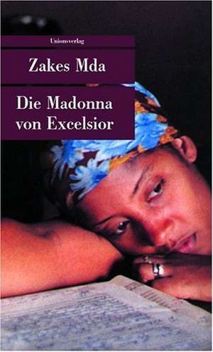 Die Madonna von Excelsior de Zakes Mda