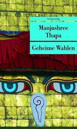 Geheime Wahlen de Manjushree Thapa