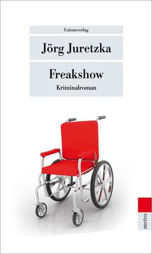 Freakshow de Jörg Juretzka