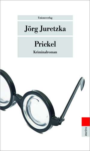 Prickel de Jörg Juretzka