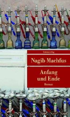 Anfang und Ende de Nagib Machfus