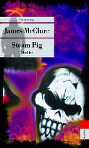 Steam Pig de James McClure