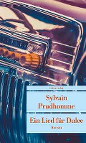 Ein Lied für Dulce de Sylvain Prudhomme