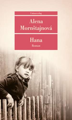 Hana de Alena Mornstajnová