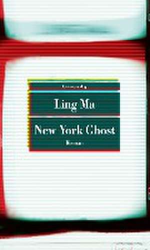 New York Ghost de Ling Ma