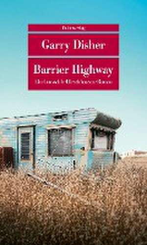 Barrier Highway de Garry Disher