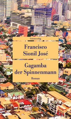 Gagamba, der Spinnenmann de Francisco Sionil José